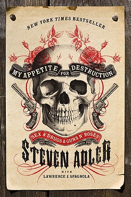 My Appetite for Destruction - Adler, Steven, Professor