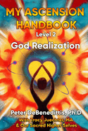 My Ascension Handbook Level 2: God Realization