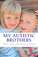 My Autistic Brothers