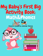 My Baby's First Big Activity Book: Math & Phonics: Supplementary work in for Preschool and Kindergarten