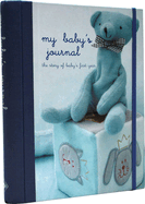 My Baby's Journal (Blue): The Story of Baby's First Year