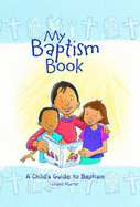 My Baptism Book: A Child's Guide to Baptism - Murrie, Diana