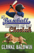 My Baseball Teammates Are Half Cheetah