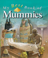 My Best Book of Mummies - Steele, Philip