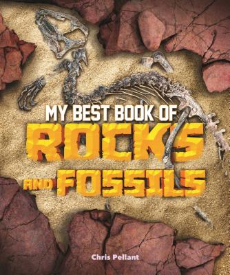 My Best Book of Rocks and Fossils - Pellant, Chris