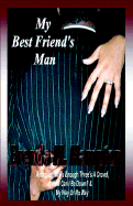 My Best Friend's Man - Hampton, Brenda M