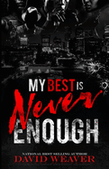 My Best is Never Enough: An African American Romance & Drama
