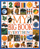 My Big Book of Everything - Dorling Kindersley Publishing (Creator), and Priddy, Roger