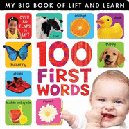 My Big Book of Lift and Learn: 100 First Words