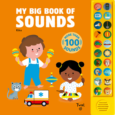 My Big Book of Sounds: More Than 100 Sounds - Kiko (Creator)