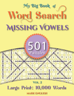 My Big Book of Word Search: 501 Missing Vowels Puzzles, Volume 2