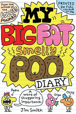 My Big Fat Smelly Poo Diary - Smith, Jim