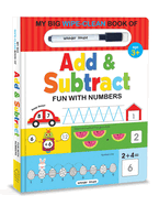My Big Wipe and Clean Book of Add and Subtract for Kids: Fun with Numbers
