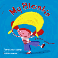 My Blankie: A Book to Touch and Feel