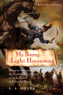 My Bonny Light Horseman, 6 - Meyer, L A