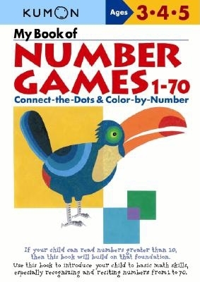 My Book of Number Games, 1-70: Ages 3, 4, 5 - Kumon Publishing (Creator)