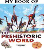 My Book of the Prehistoric World - Maynard, Christopher