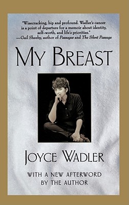 My Breast - Wadler, Joyce