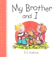 My Brother and I - Hallinan, P K