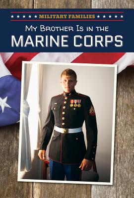 My Brother Is in the Marine Corps - Jones, Keisha