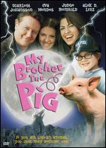My Brother the Pig - Erik Fleming