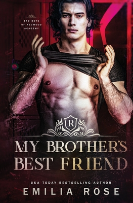 My Brother's Best Friend: A Forbidden Hockey Romance - Rose, Emilia