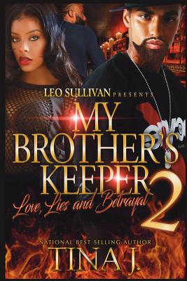 My Brother's Keeper 2: Love, Lies & Betrayal - J, Tina