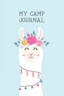 My Camp Journal: A Fun Journal for Girls to remember every moment of their incredible adventures at Camp! Cute Llama Cover