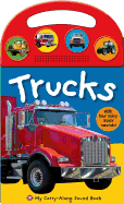 My Carry-Along Sound Book: Trucks: With Four Noisy Truck Sounds