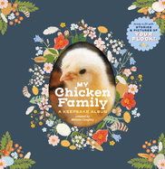 My Chicken Family: A Keepsake Album, Ready to Fill with Stories and Pictures of Your Flock!