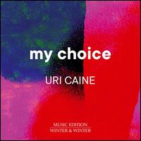 My Choice - Uri Caine