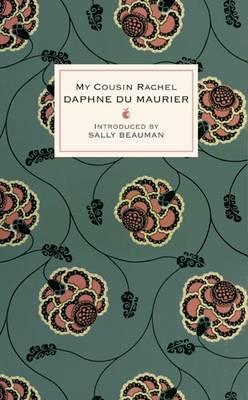 My Cousin Rachel - Du Maurier, Daphne, and Beauman, Sally (Introduction by)