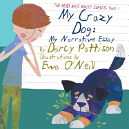 My Crazy Dog: My Narrative Essay