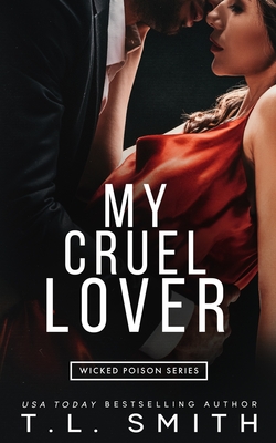 My Cruel Lover - Smith, T L