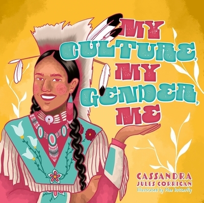 My Culture, My Gender, Me - Corrigan, Cassandra Jules
