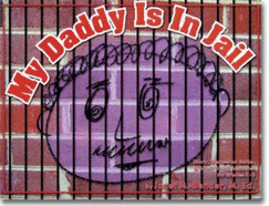 My Daddy Is in Jail