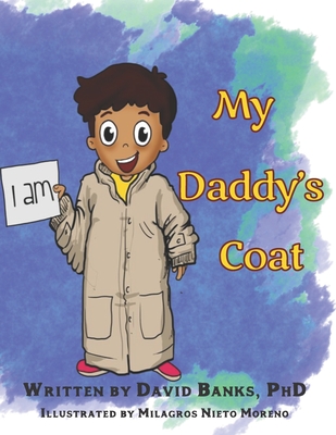 My Daddy's Coat - Banks, David L, PhD