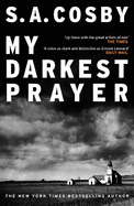 My Darkest Prayer: the debut novel from the award-winning writer of RAZORBLADE TEARS