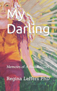 My Darling: Memoirs of A Buddha Girl