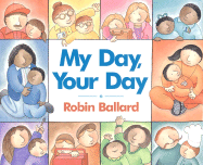 My Day, Your Day - Ballard, Robin