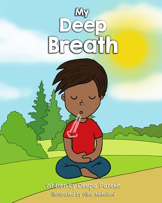 My Deep Breath - Parekh, Deepa