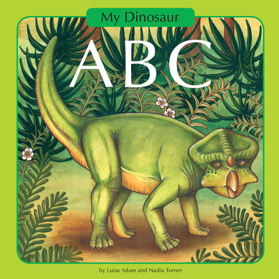 My Dinosaur ABC - Adam, Luisa