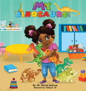 My Dinosaurs! (Hardcover): A book about sharing