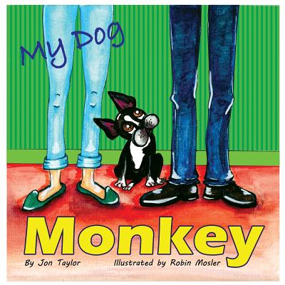 My Dog Monkey - Taylor, Jon