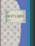 My Dot Grid Notebook: Geometric DOT pattern on blue background cover - 8.5" X 11" DOTS spaced .2" apart 100 pages