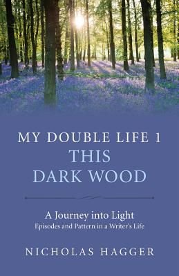 My Double Life 1 - This Dark Wood - Hagger, Nicholas