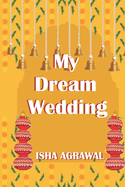 My Dream Wedding: A marriage-of-convenience romance novel