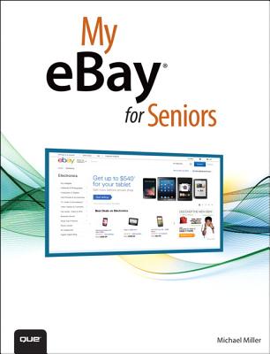 My eBay for Seniors - Miller, Michael