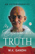 My Experiments with Truth