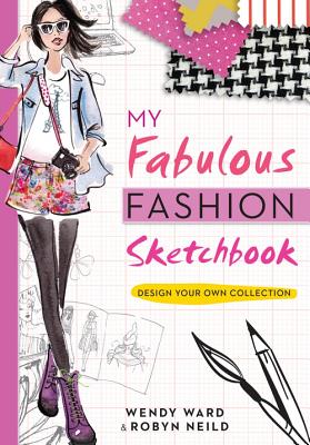My Fabulous Fashion Sketchbook - Ward, Wendy